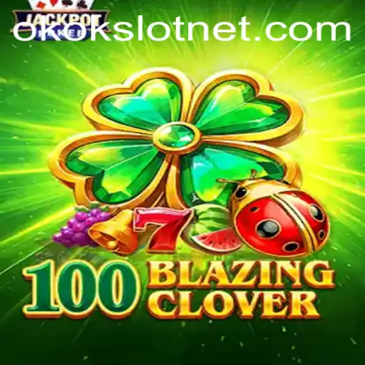 Discover the Thrills of 100BlazingClover: An In-Depth Look into Okokslot's Latest Game