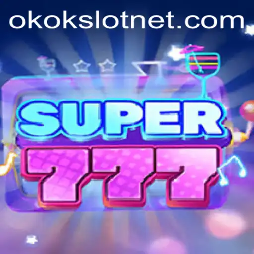 Unveiling Super777 and the Thrilling World of okokslot
